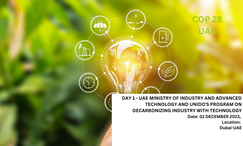 day 1 uae ministry of industry and advanced technology and unido's program on decarbonizing industry with technology